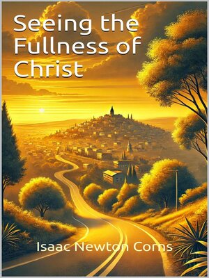 cover image of Seeing the Fullness of Christ